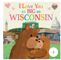 I Love You As Big As Wisconsin