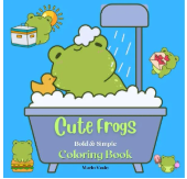 Cute Frogs Bold and Simple Coloring Book