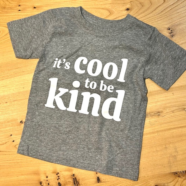 It's Cool to be Kind Tee
