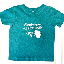 Load image into Gallery viewer, Somebody In Wisconsin Loves Me Tee
