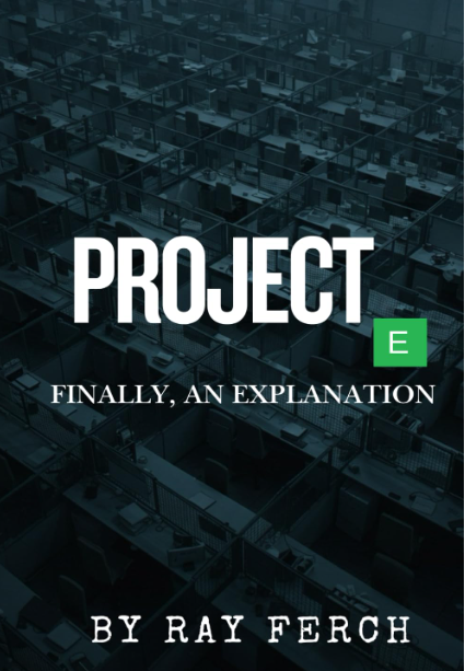 Project E: Finally, an Explanation
