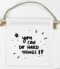 You Can Do Hard Things banner