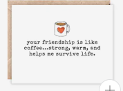 Jolly Rae - Your Friendship is Like Coffee... Greeting Card