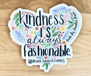 She Said It - Kindness Sticker