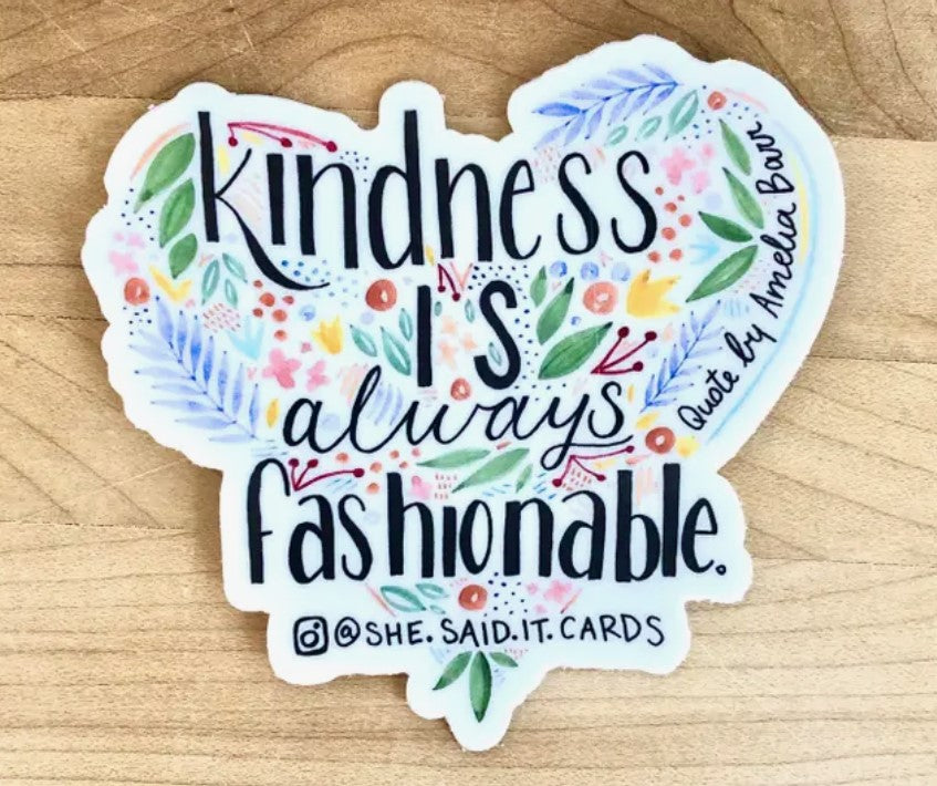 She Said It - Kindness Sticker