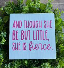 Load image into Gallery viewer, She Is Fierce Wood Sign
