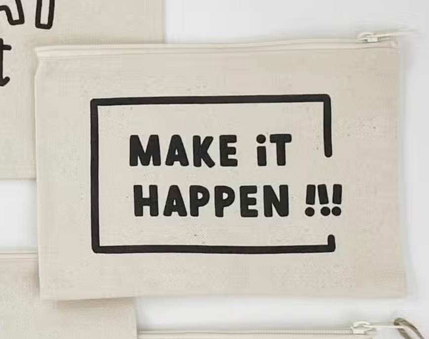 Make It Happen Zipper Pouch