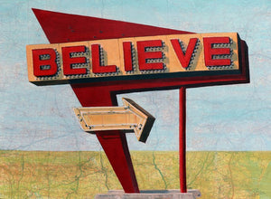 Follow the Signs Paintings - Believe
