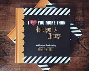 Missy Mittel Publishing - "I Love You More Than Macaroni & Cheese" Book