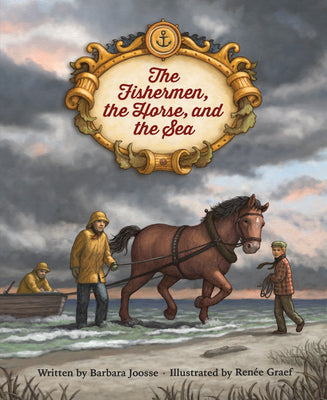 The Fishermen, the Horse, and the Sea