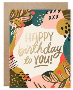 Naomi Paper Co. -  Happy Birthday To You Card