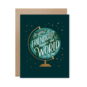 Naomi Paper Co. - Your Friendship Means The World Card