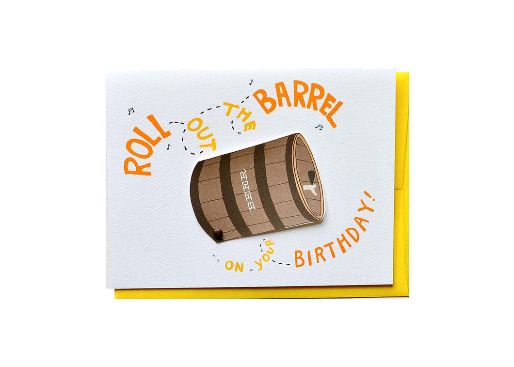 Cracked Designs - Roll Out the Barrel Birthday Card